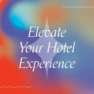 "Elevate Your Hotel Experience"