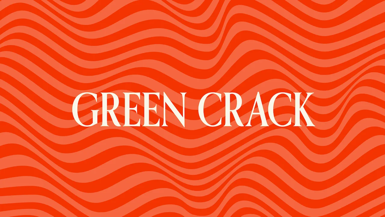 "Green Crack"