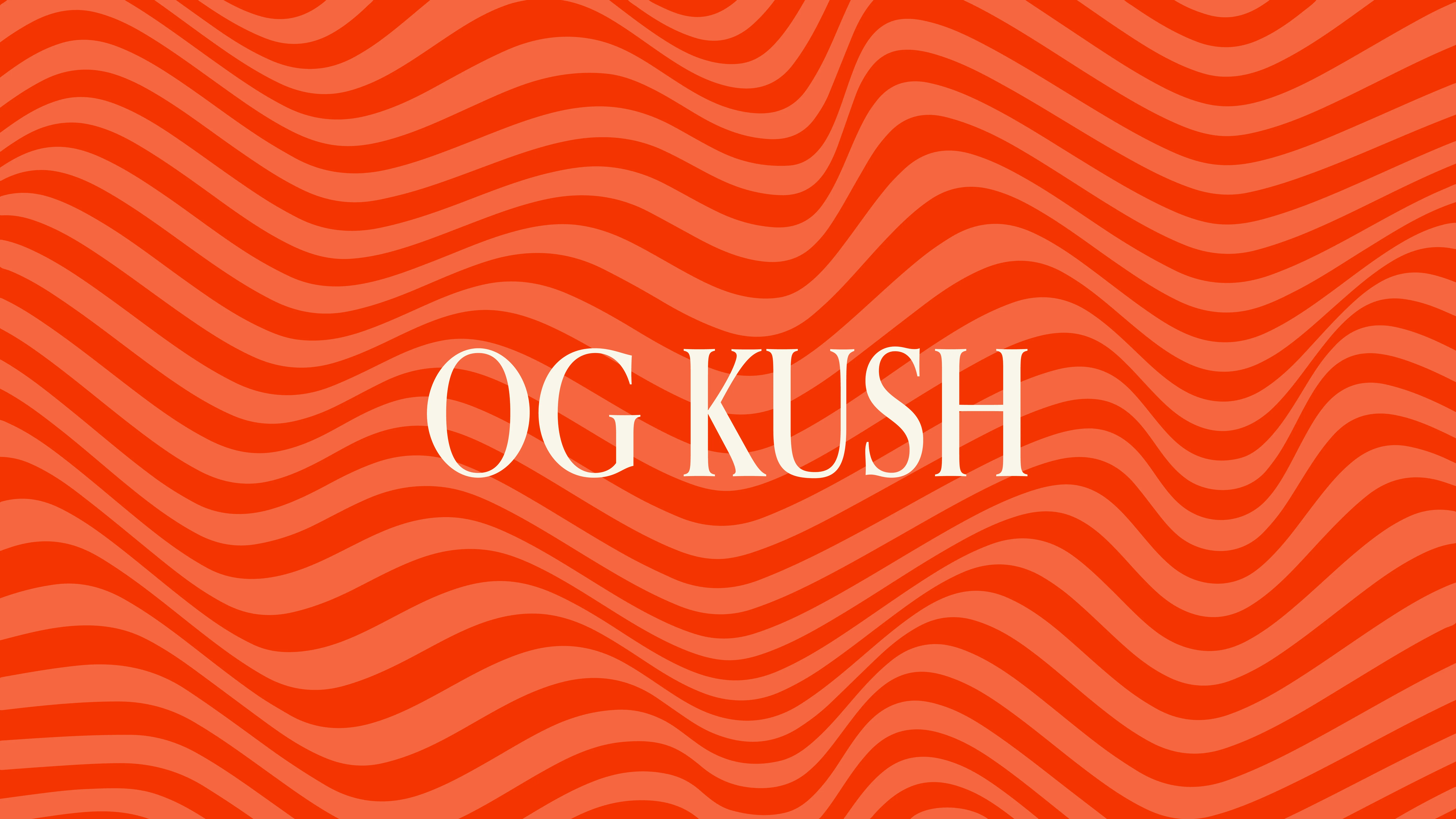 "OG KUSH"