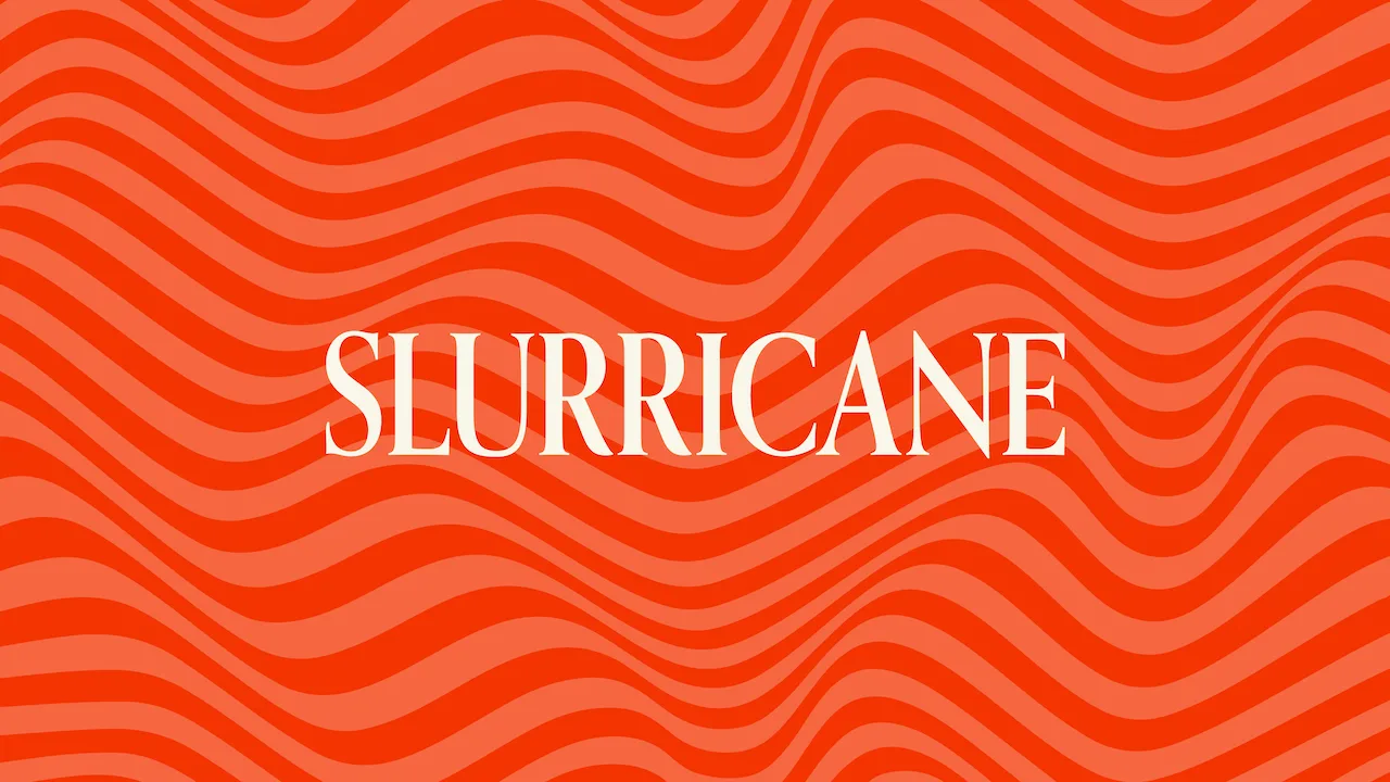 Text image "Slurricane".