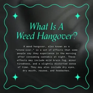 "What Is A Weed Hangover?"